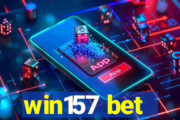 win157 bet